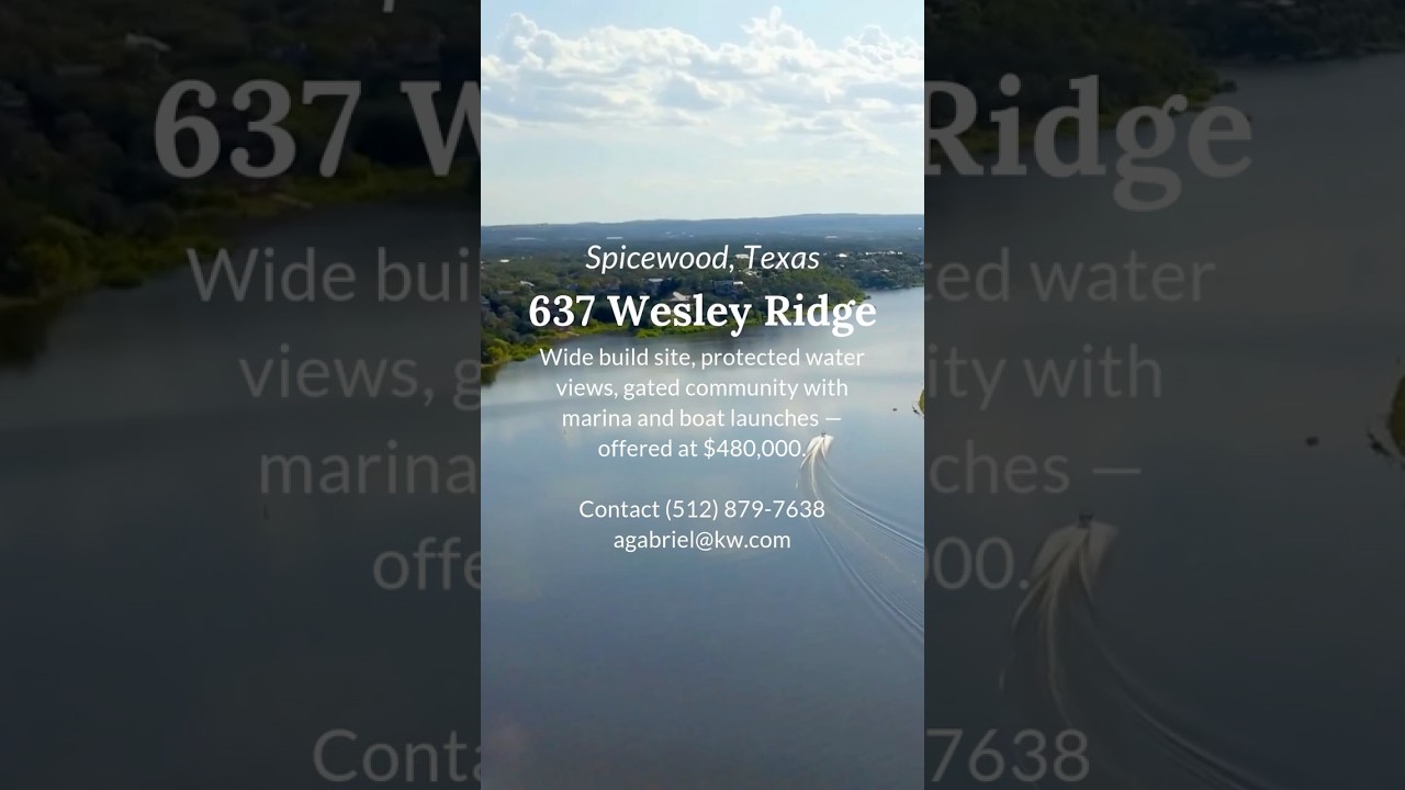 Lake Travis View Lot | 637 Wesley Ridge in Ridge Harbor, Spicewood TX #laketravis #waterfront #land