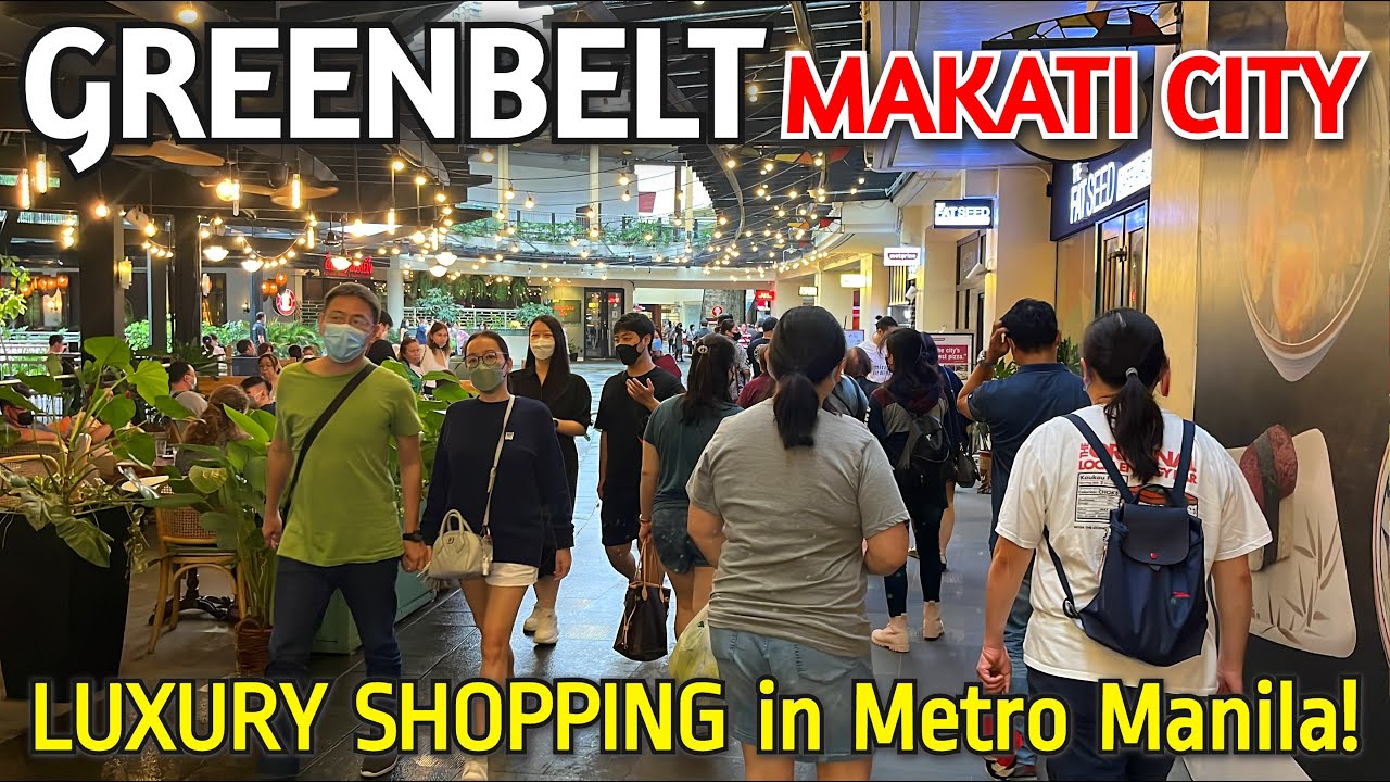 GREENBELT MAKATI CITY WALKING TOUR  AMAZING Luxury Shopping Mall in Metro  Manila, Philippines 