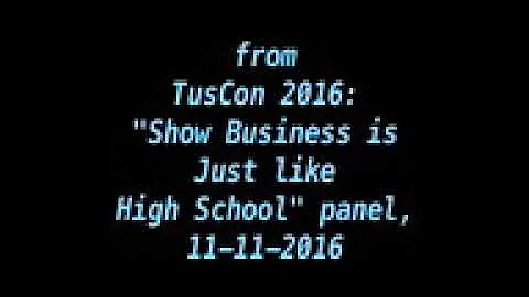 Show Business is Just like High School panel - Tus...