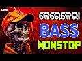 New Full Hard Bass Dj Song Odia Nonstop Dj Remix Dj Danger Bass Mix
