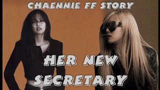 Her New Secretary, Chaennie Ff Story Episode 10
