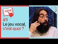 Le jeu vocal cest quoi 