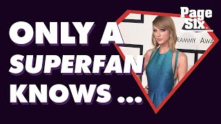 11 Taylor Swift Facts Only A Diehard Superfan Would Know Page Six
