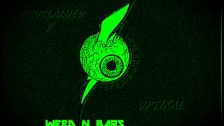 WEED N BARS - E.B.S.C. (Proclaimed-V & Optikal)