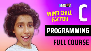 Simple C Program to Calculate Wind Chill Factor, C Programming for Beginners, C Language Tutorial