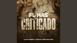 El Más Criticado - Juan Freer & Grupo Identificado