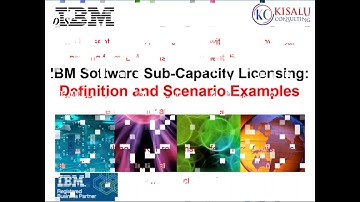 2018 04 17 14 10 IBM Software Sub Capacity Licensing  Definition and Scenario Examples