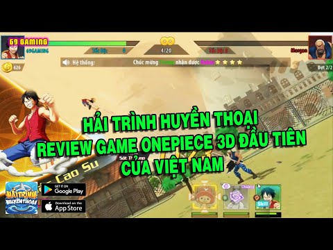 HẢI TRÌNH HUYỀN THOẠI - REVIEW GAME ONE PIECE 3D CHUẨN BỊ RA  MẮT Ep2 | 69 GAMING