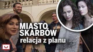 MIASTO SKARBÓW. Jaki jest nowy serial TVP? | Relacja z planu