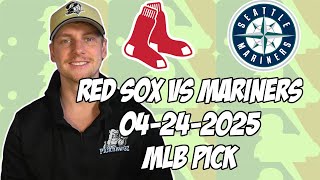 Boston Red Sox vs Seattle Mariners 4/24/25 MLB Pick & Prediction | MLB Betting Tips
