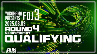 2025 FDJ3 Round 4 Qualifying