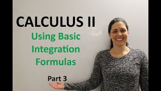 Using Basic Integration Formulas - Part 3