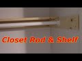 How To Install A Closet Rod And Shelf