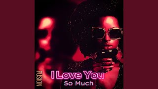 Download Lagu I Love You So Much MP3 Download Lagu I Love You So Much MP3