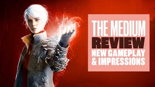 The Medium Review - THE MEDIUM XBOX SERIES X NEW GAMEPLAY AND IMPRESSIONS