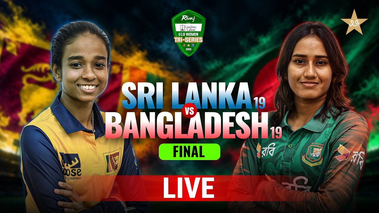 LIVE | Sri Lanka vs Bangladesh | Final | Women U19 Tri-Nation Series 2026 | MZP1J