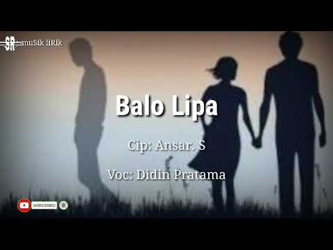 BALO LIPA-DIDIN PRATAMA (Lirik)