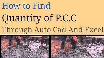 How to find quantity of  Plain Cement Concrete P.C.C Through Auto Cad And Excel