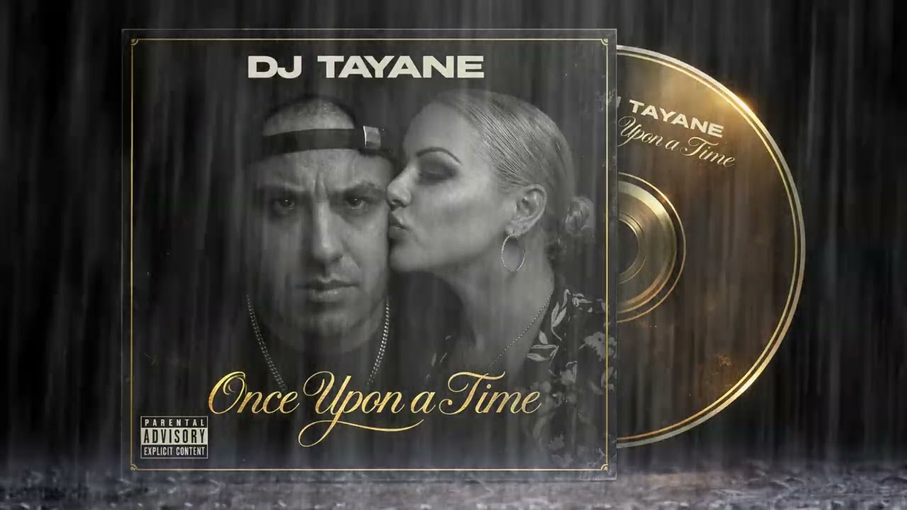 Dj Tayane - once upon a Time