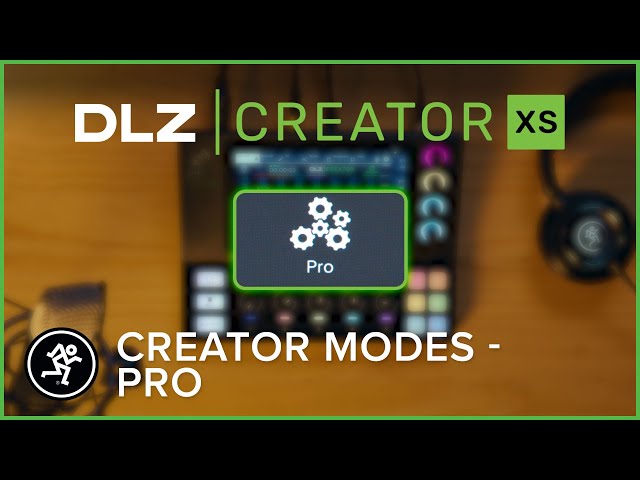 DLZ Creator XS Overview - Creator Modes - Pro