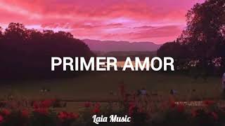 PRIMER AMOR (Valentina) - Florencia Otero - Letra