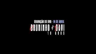 Bruninho & Davi - Trailer 10 Anos
