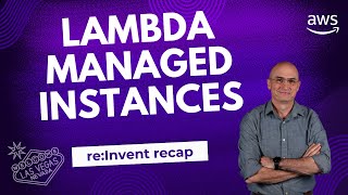 Lambda Managed Instances - re:Invent 2025 Recap (Hebrew)