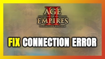 How to FIX Age of Empires 2 Connection Error / Server Error!