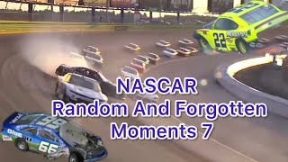 NASCAR Random And Forgotten Moments 7