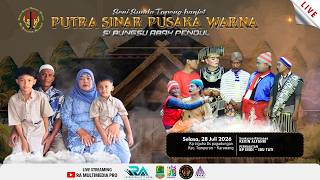 🔴LIVE SENI SUNDA TOPENG BANJET PUTRA SINAR PUSAKA WARNA - SELASA 28 JULI 2026
