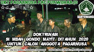 DOKRTRINASI MBAH GONDO MAYIT DI UJIAN KENAIKAN TINGKAT (UKT) PAGARNUSA PAC PURWOHARJO-BANYUWANGI2020