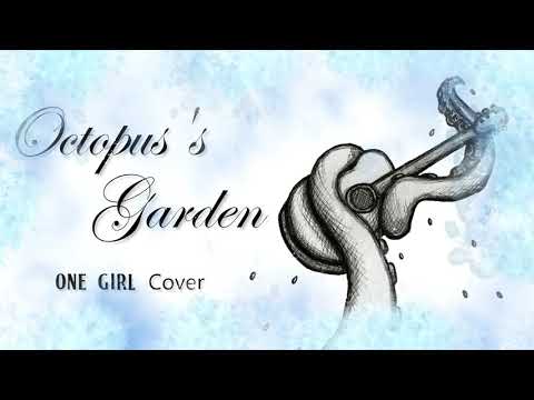 One Girl Beatles Cover - 'Octopus's Garden'