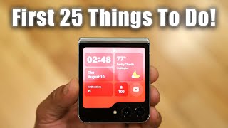 Samsung Galaxy Z Flip 5  First 25 Things To Do!