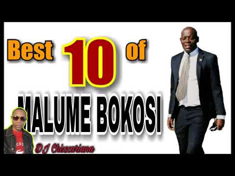 BEST 10 OF MALUME BOKOSI   DJ Chizzariana