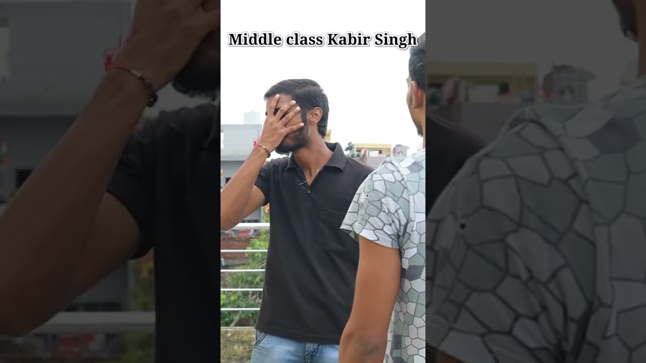 Middle Class Kabir Singh || #shorts || The3Tags||#funnyshorts #viral #comedy #trending #funnycreator