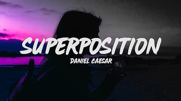 Daniel Caesar - SUPERPOSITION (Lyrics) ft. John Mayer