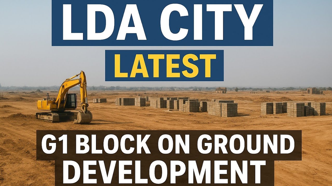 LDA CITY G1 BLOCK Latest Development Update | On-Ground Work Started 