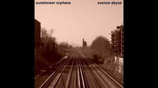 Sunshower Orphans - Nobodys Sorry