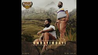 Umbayimbayi Big Zulu ft Sjava (official audio)