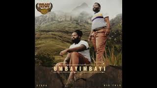 Umbayimbayi Big Zulu ft Sjava