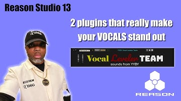Chris Holyman | Vocal Leveler Team  |   Reason Studio 13  |  Selig Leveler & Turn2on Auto Level