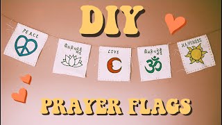 ☆ PRAYER FLAGS + DIY ☆