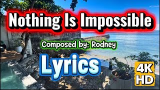 Nothing Is Impossible - Rodney G (Official Music lyrics Video)