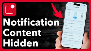 How To Hide Notification Content On iPhone Or Android