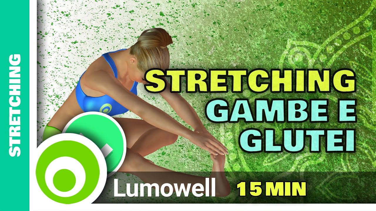 Stretching Gambe E Glutei - YouTube