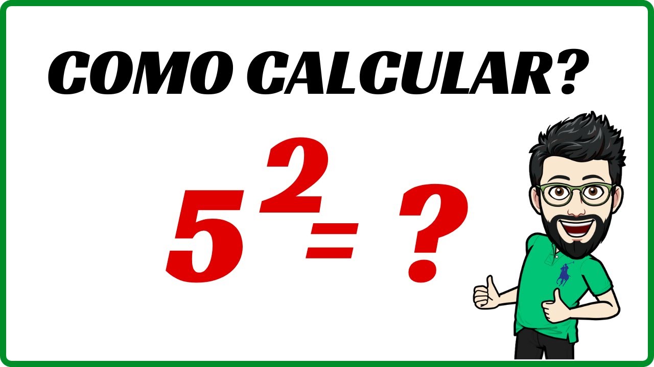 [FÁCIL] EM 1 MINUTO: Calcular 5 Elevado ao Quadrado | 5 Elevado a 2 ...