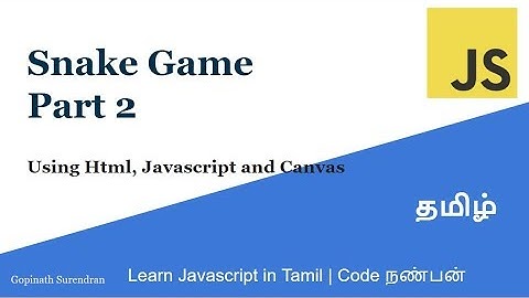 Snake Game | Part 2 | Learn Javascript in Tamil | Code Nanban