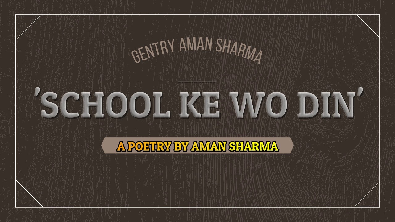 SCHOOL KE WO DIN | FAREWELL DAY | A EMOTIONAL POETRY BY AMAN SHARMA ...