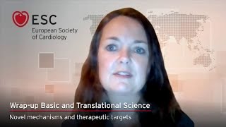 ESC TV at #AHA21 - Expert Perspectives on the Basic and Translation Science - Wrap-up