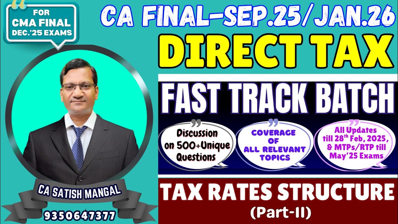 CA Final DT | Fast-Track Batch for Sep 25 /Jan 26 | Tax Rates ...